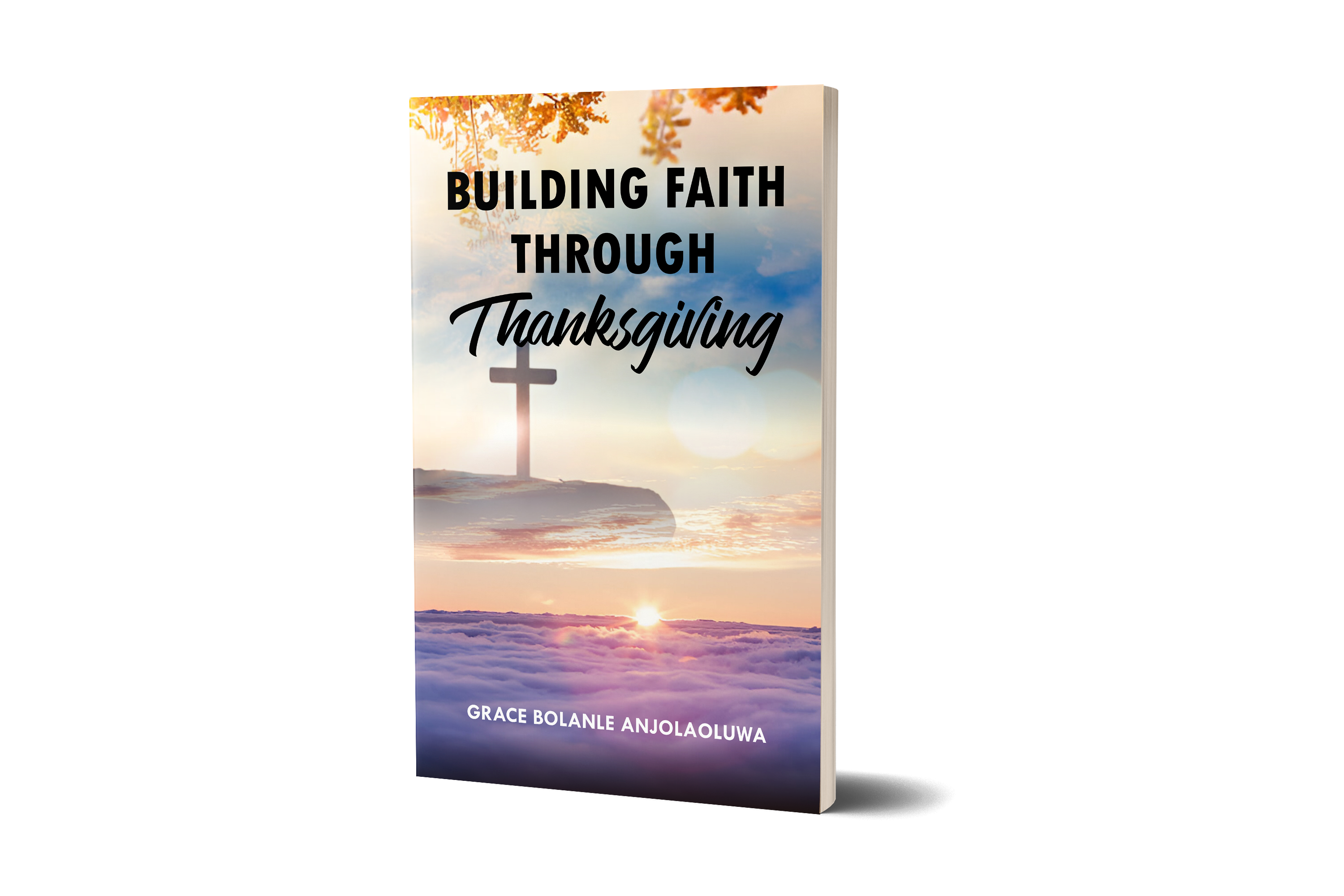 Building Faith Through Thanksgiving
